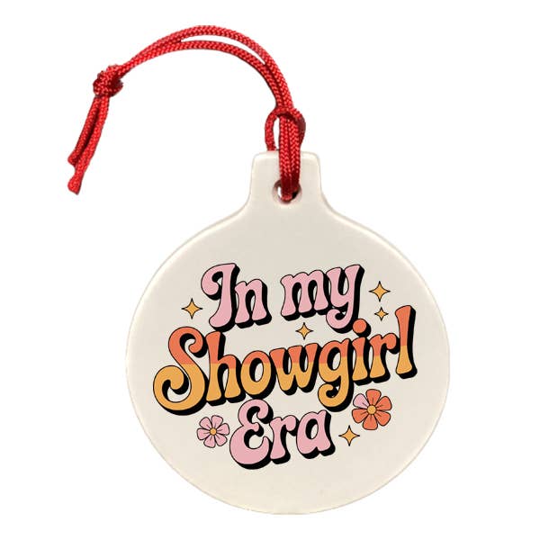 In My Showgirl Era Swiftie Ornament
