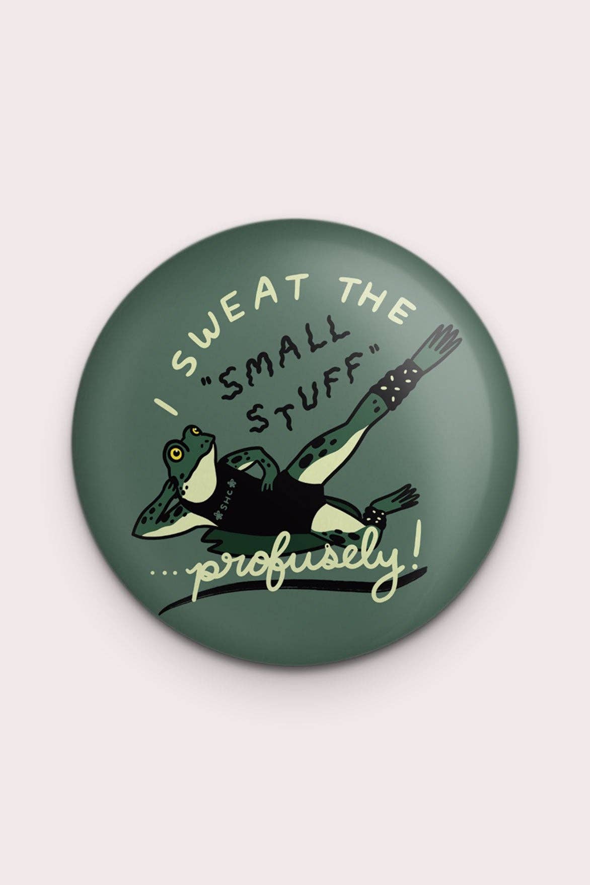 Sweat the Small Stuff Frog Magnet