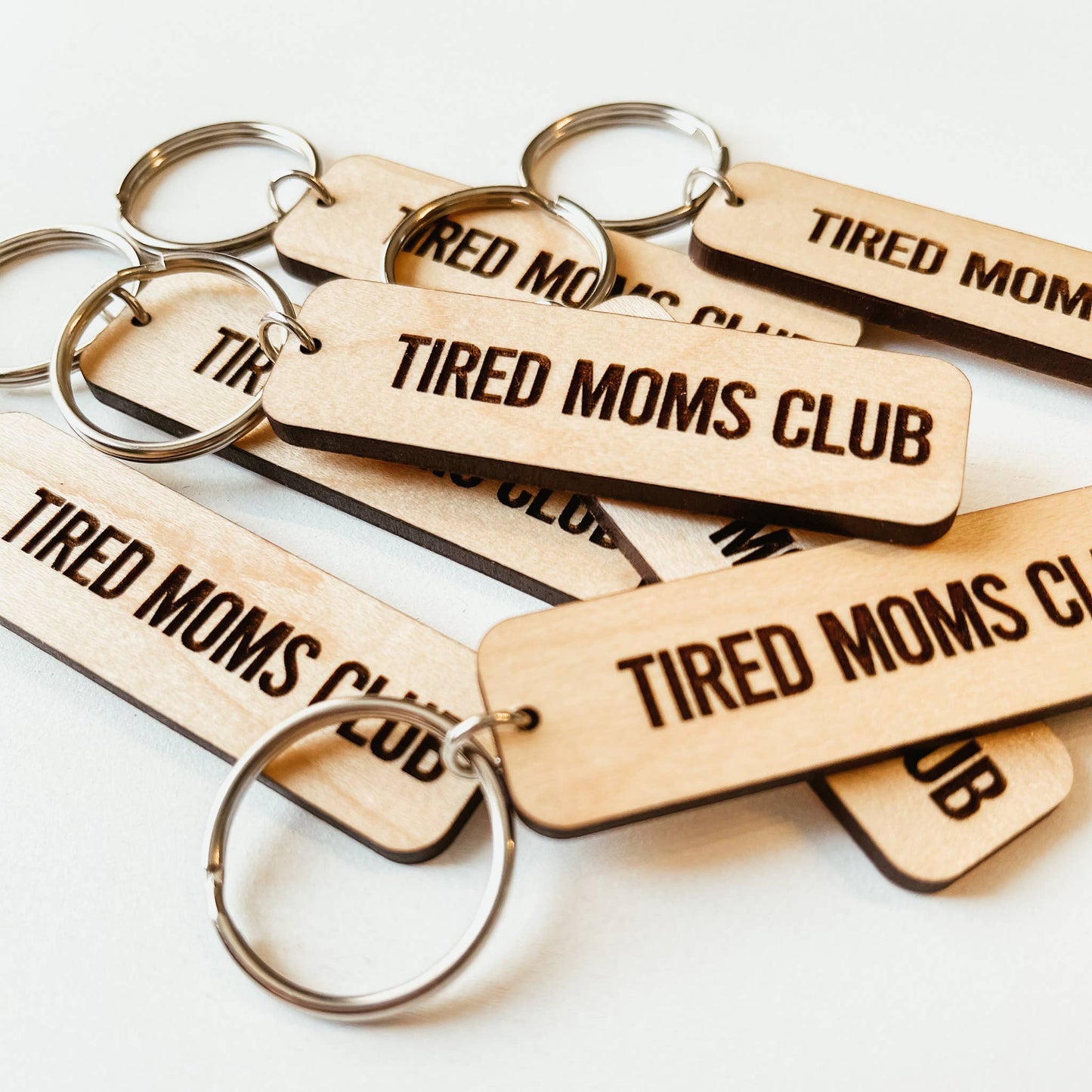 Tired Moms Club Wooden Keychain