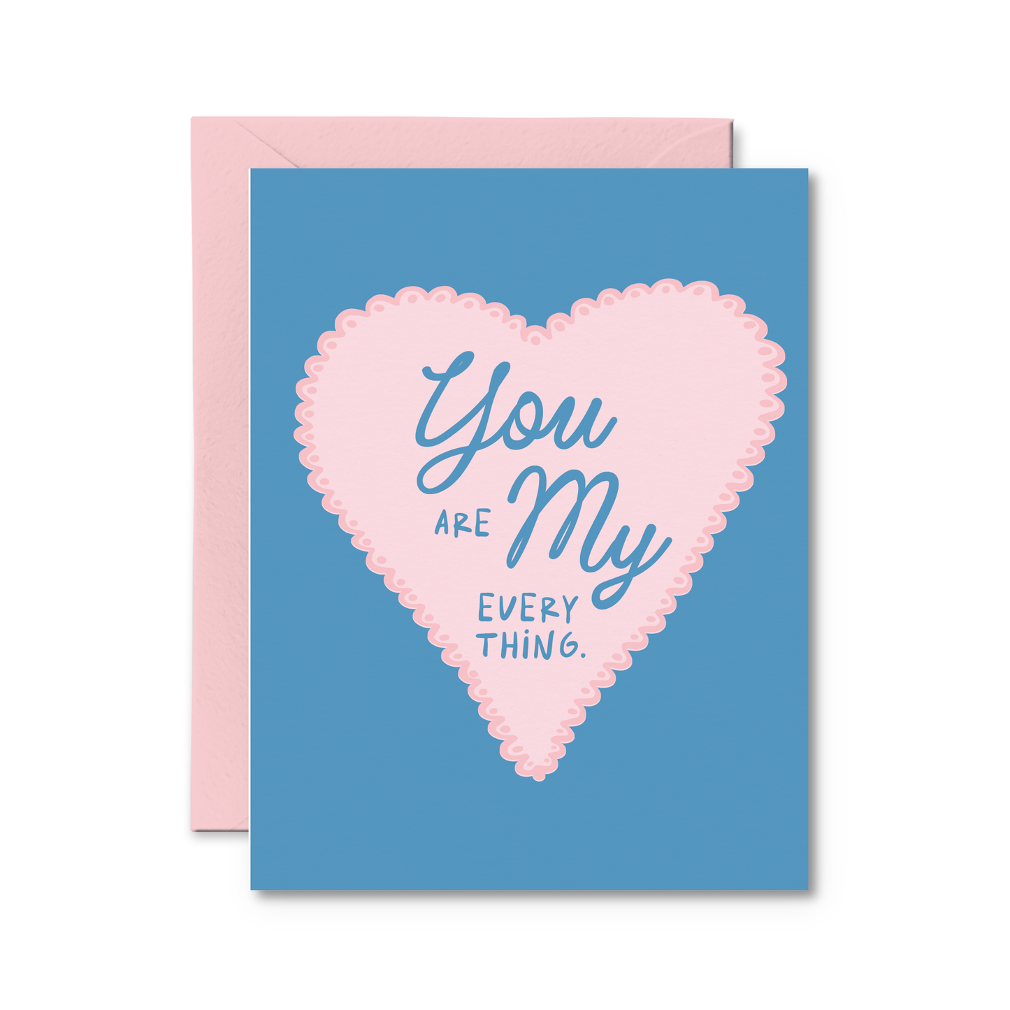 You Are My Everything Card