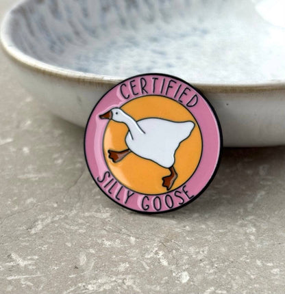 "Certified Silly Goose" Enamel Pin Badge