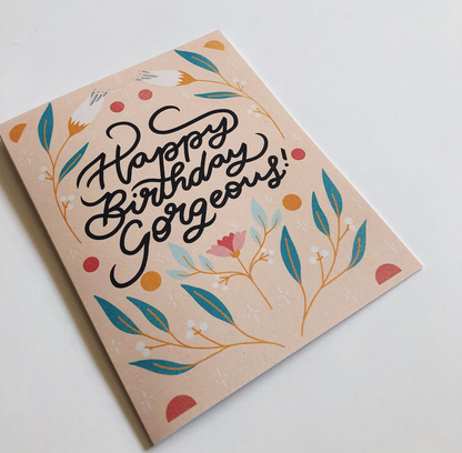 Happy Birthday Gorgeous Card