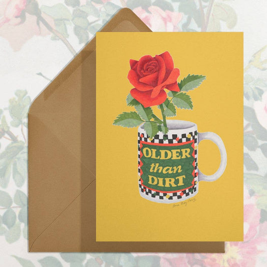 Older Than Dirt Card Birthday Card