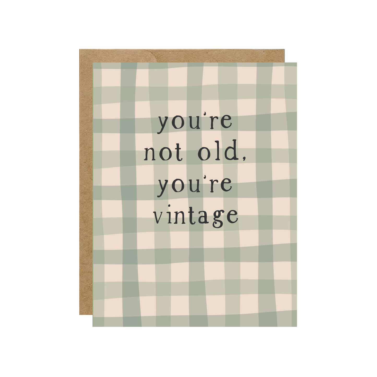 You're Not Old, You're Vintage Birthday Card