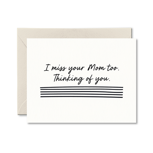 I Miss Your Mom Too Card - Thinking Of You Card