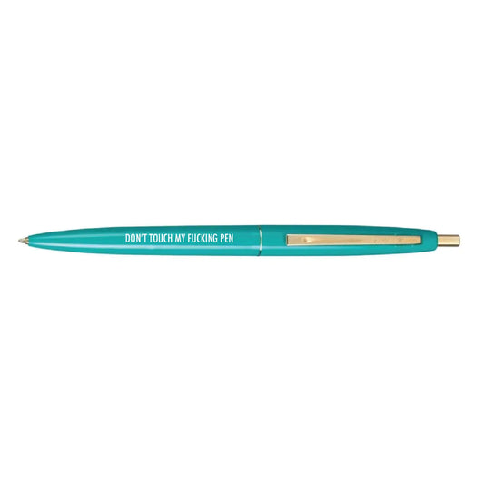 Don't Touch My Fucking Pen Pen