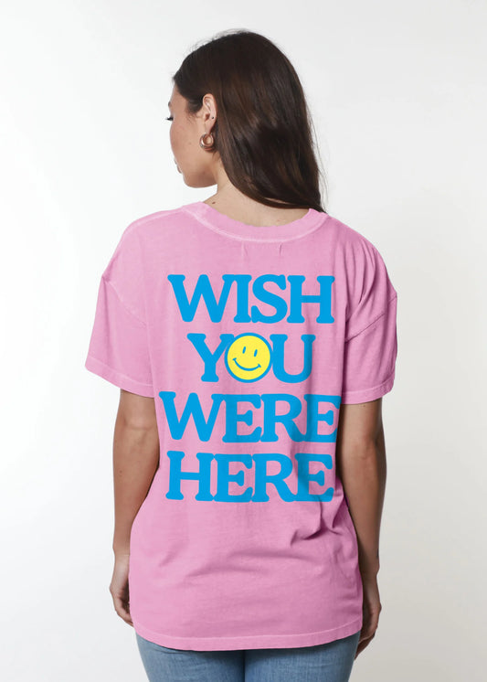 Wish You Were Here Tee
