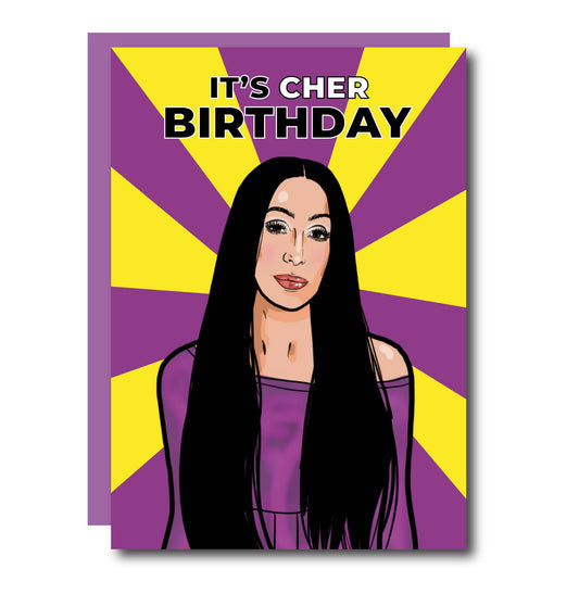 It's Cher Birthday Greeting Card