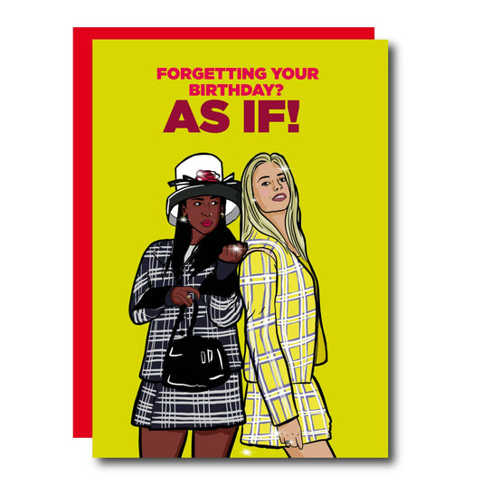 As If! Greeting Card