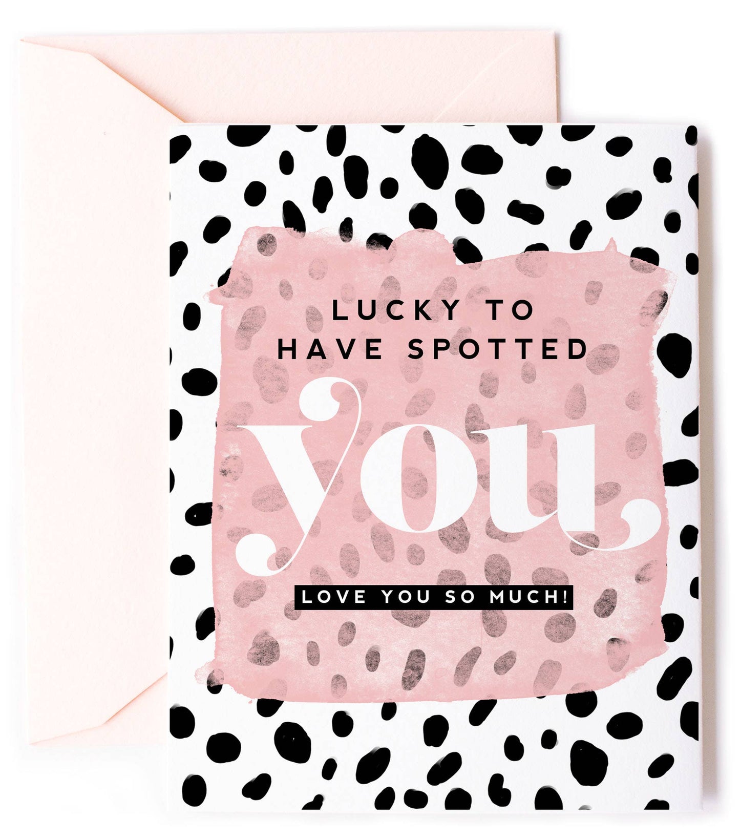 Lucky to Have Spotted You - Dalmatian Love Card